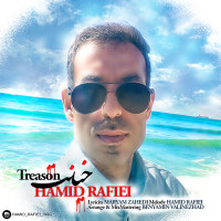 Hamid Rafiei - Khianat