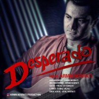 Armin Nosrati - Desperado