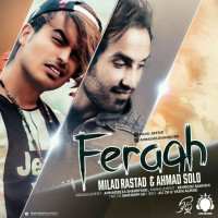 Ahmad Solo & Milad Rastad - Feragh