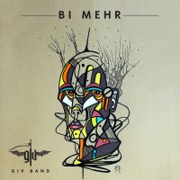 Giv Band - Bi Mehr