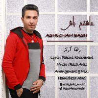 Reza Araz - Ashegham Bash