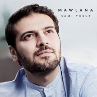 Sami Yusuf - Mawlana