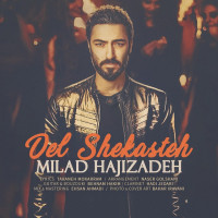 Milad Hajizadeh - Del Shekasteh