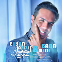 Ehsan Azizi - B Mesle Baba