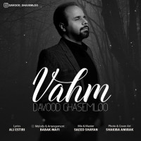 Davood Ghasemloo - Vahm