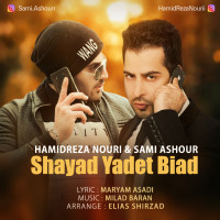Hamidreza Nouri & Sami Ashour - Shayad Yadet Biad