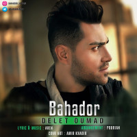 Bahador - Delet Oumad