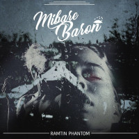 Ramtin Phantom - Mibare Baroon