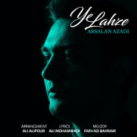 Arsalan Azadi - Ye Lahze