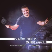 Majid Rezazadeh - Eshgham Eshgh Ast