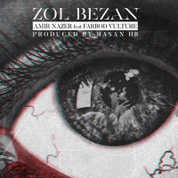 Amir Nazer Ft Farbod Vulture - Zol Bezan