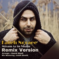 Fateh Nooraee - Miram Az In Shahr ( Remix )