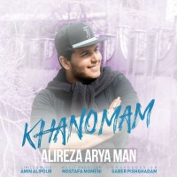 Alireza Arya Man - Khanoomam