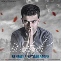 Behrouz Heydarzadeh - Bi Setare