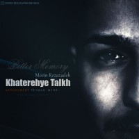 Moein Rezazadeh - Khaterehye Talkh