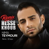 Nima Teymouri - Hesse Khoob ( Dj Tupic Remix )