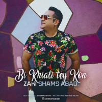 Zaki Shams Abadi - Bi Khiali Tey Kon