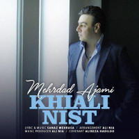 Mehrdad Ajami - Khiali Nist