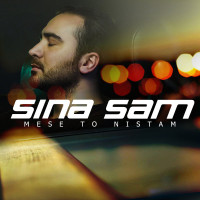 Sina Sam - Mese To Nistam
