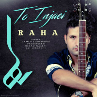 Raha - To Injaei