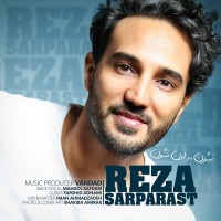 Reza Sarparast - Neshoon Be Oon Neshoon