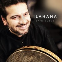Sami Yusuf - Ilahana