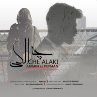 Ammin Ft Peyman - Che Alaki
