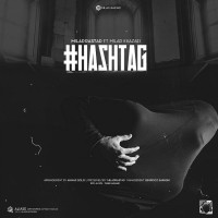 Milad Rastad Ft Milad Khazaei - Hashtag
