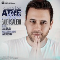 Saleh Salehi - Atre Ajib