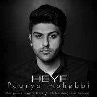 Pourya Mohebbi - Heyf