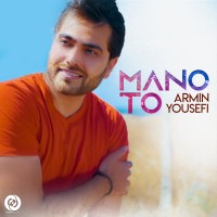 Armin Yousefi - Mano To