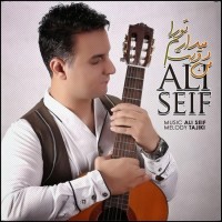 Ali Seif - Man Doost Midaram Tora