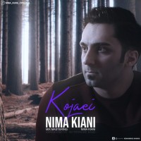 Nima Kiani - Kojaei