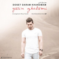 Yasin Gholami - Dooset Daram Khanoomam