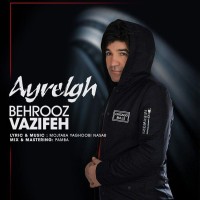 Behrouz Vazifeh - Ayrlegh