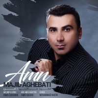 Majid Aghebati - Amn