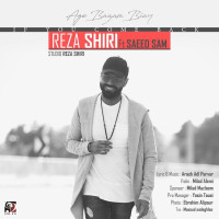 Reza Shiri Ft Saeed Sam - Age Bazam Biay