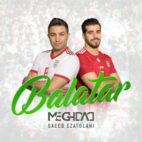 Meghdad Ft Saeed Ezatolahi - Balatar
