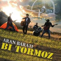 Aran Barati - Bi Tormoz