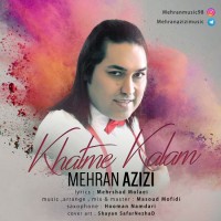 Mehran Azizi - Khatme Kalam