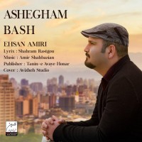 Ehsan Amiri - Ashegham Bash