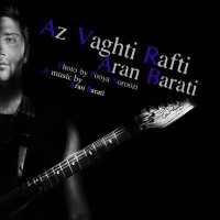 Aran Barati - Az Vaghti Rafti