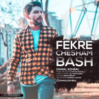 Danial Eghbal - Fekre Chesham Bash