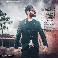 Meysam Mehraj - Begoo Jaei Nemiri