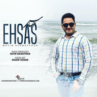 Matin Hekmatpour - Ehsas ( New Version )