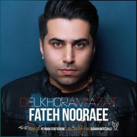 Fateh Nooraee - Delkhoram Azat