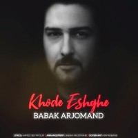 Babak Arjomand - Khode Eshghe