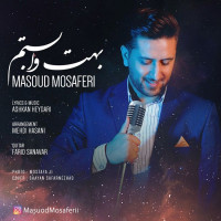 Masoud Mosaferi - Behet Vabastam