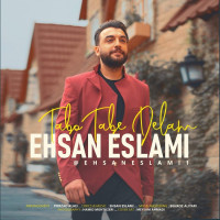 Ehsan Eslami - Tabo Tabe Delam