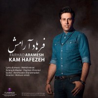 Farhad Aramesh - Kam Hafezeh